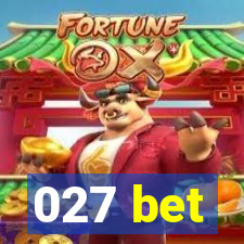 027 bet